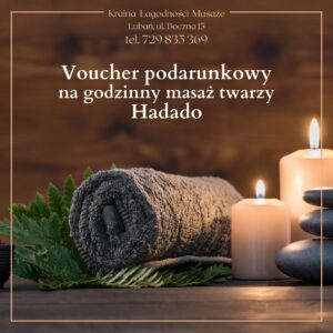 Voucher podarunkowy na godzinny masaż twarzy Hadado