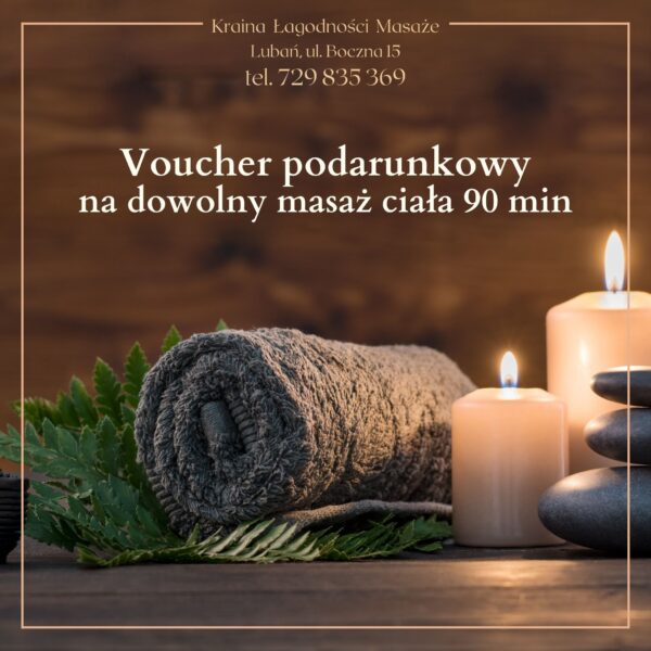 Na dowolny masaż ciała 90 minut